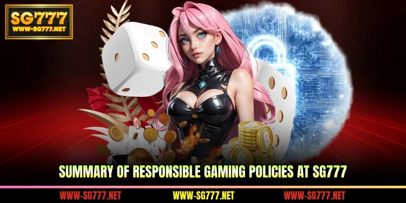 Summary of responsible gaming policies at SG777